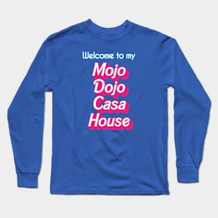 Mojo Dojo Casa House Long Sleeve T-Shirt